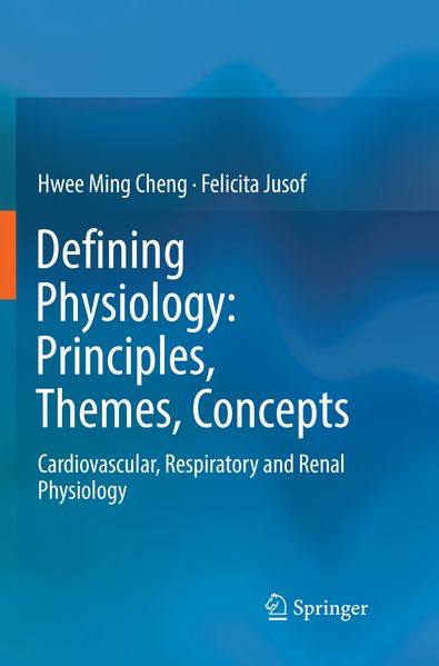 Defining Physiology: Principles Themes Concepts