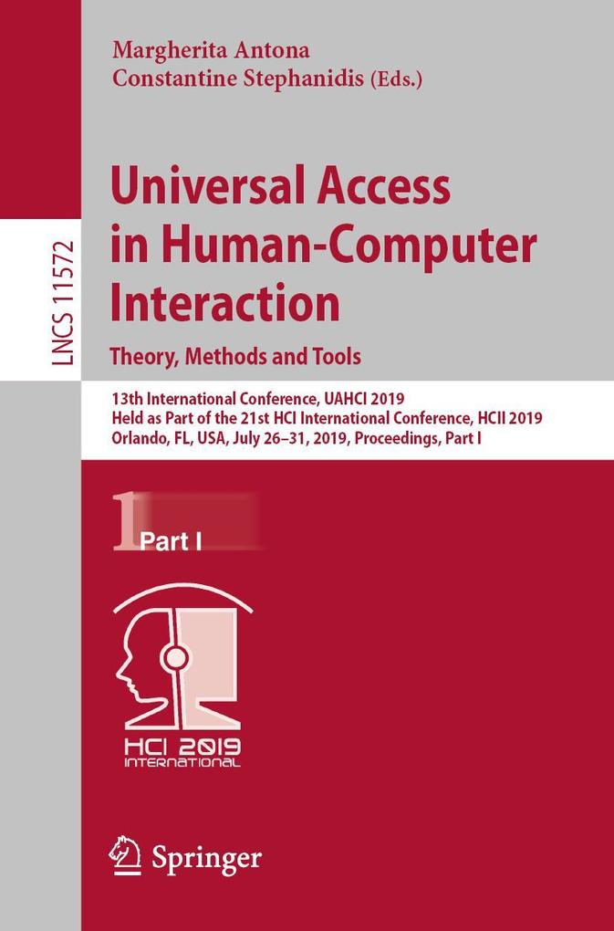 Universal Access in Human-Computer Interaction. Theory Methods and Tools