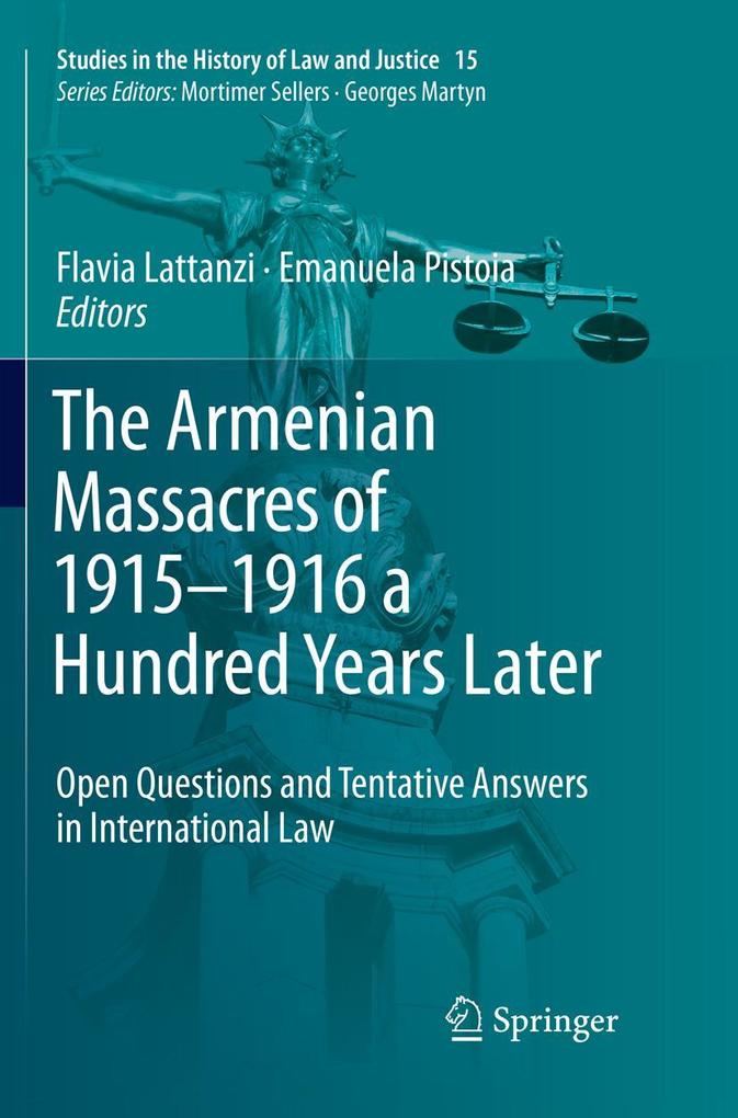 The Armenian Massacres of 1915-1916 a Hundred Years Later