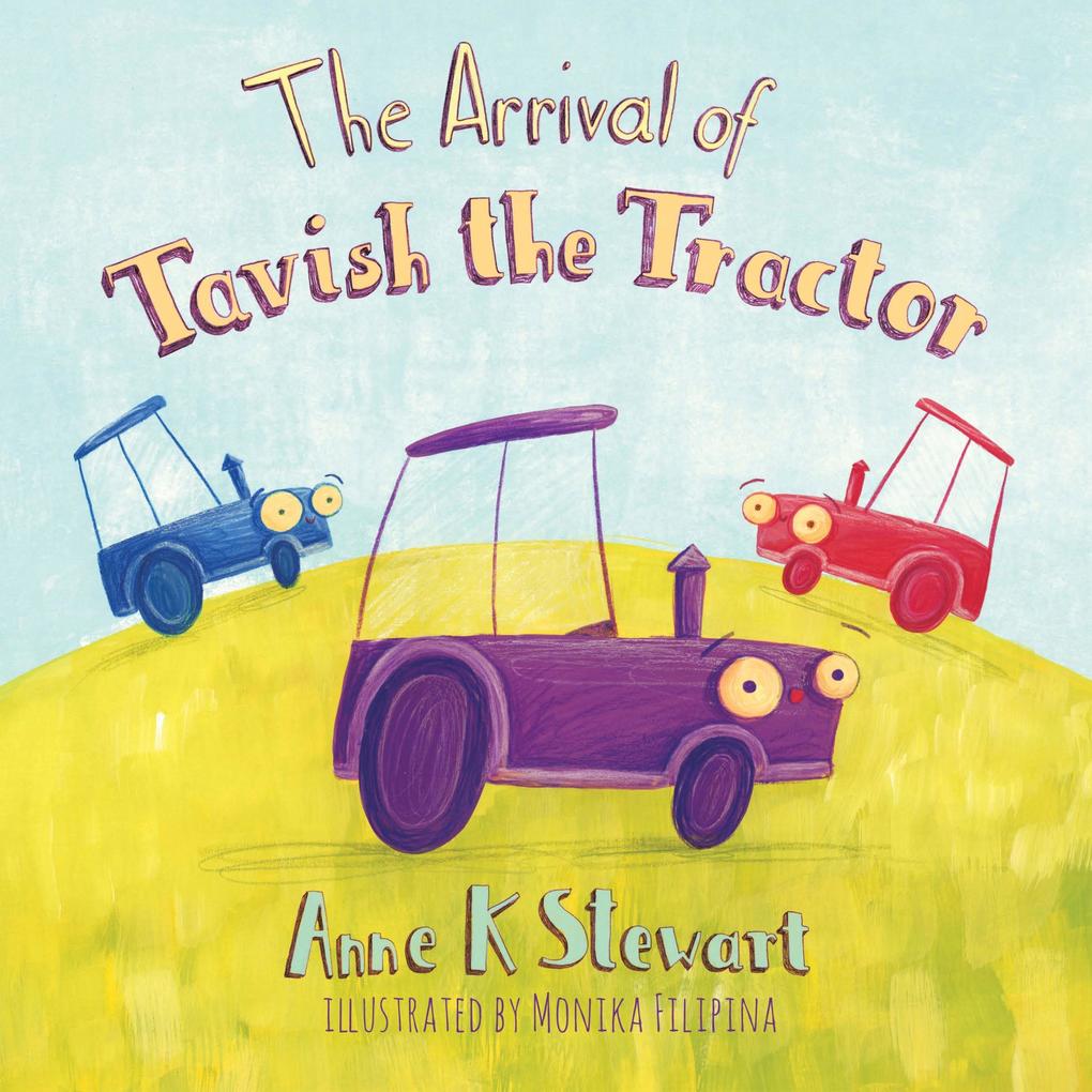 The Arrival of Tavish the Tractor