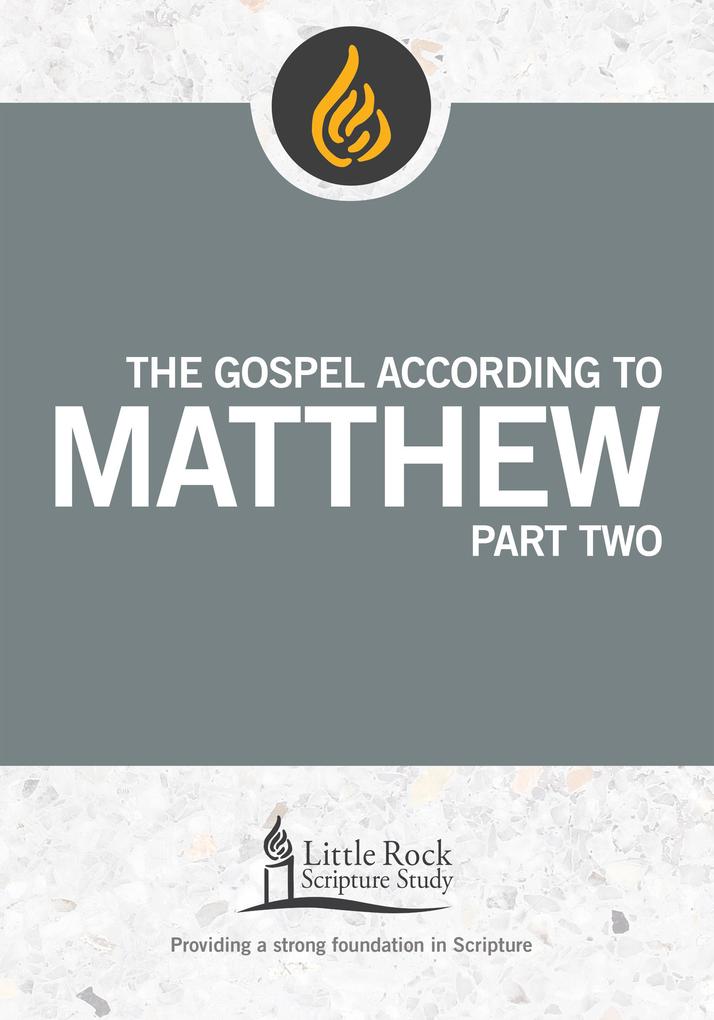 The Gospel According to Matthew Part Two