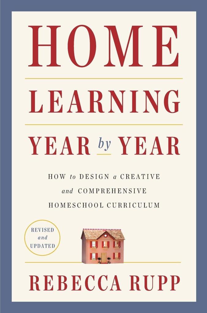 Home Learning Year by Year Revised and Updated