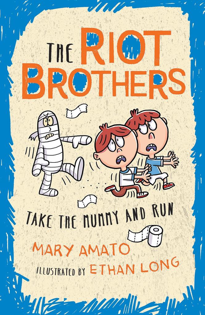 Take the Mummy and Run: The Riot Brothers Are on a Roll