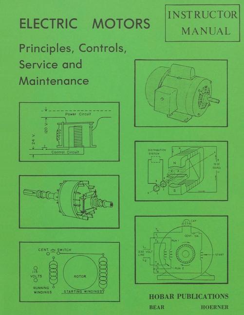 Electric Motors Principles Controls Service & Maintenance Instructor‘s Guide