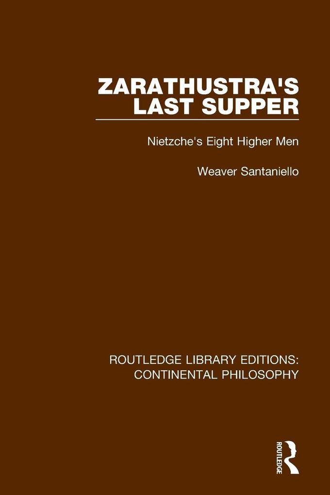 Zarathustra's Last Supper