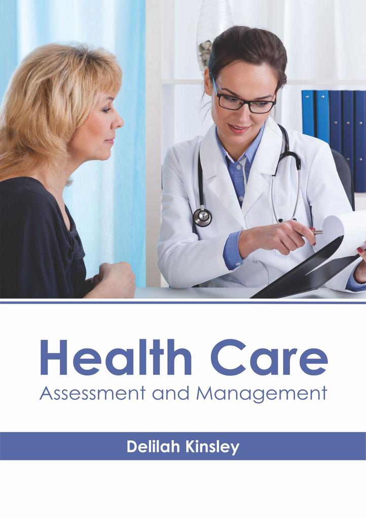 Health Care: Assessment and Management