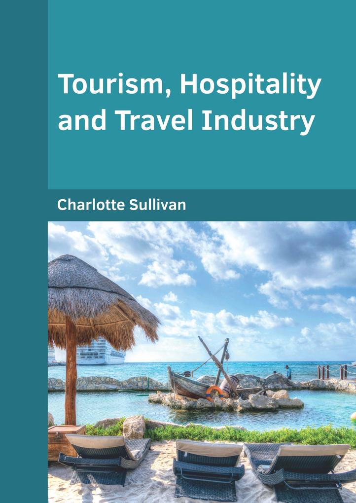 Tourism Hospitality and Travel Industry