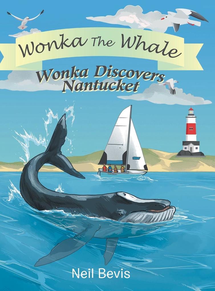 Wonka Discovers Nantucket