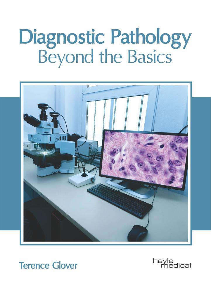 Diagnostic Pathology: Beyond the Basics