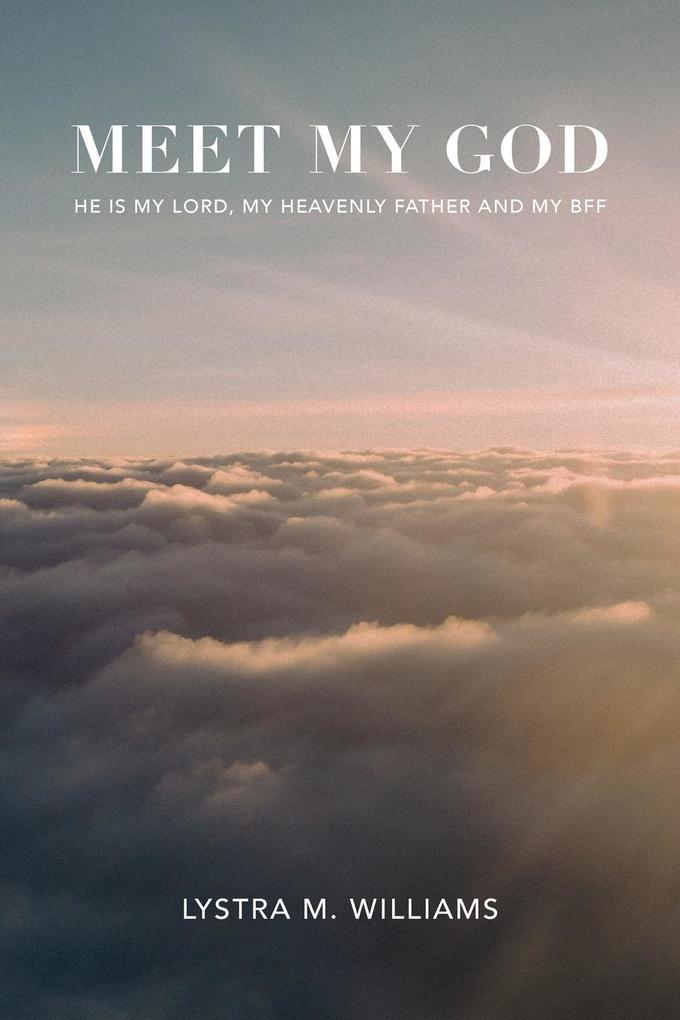 Meet My God