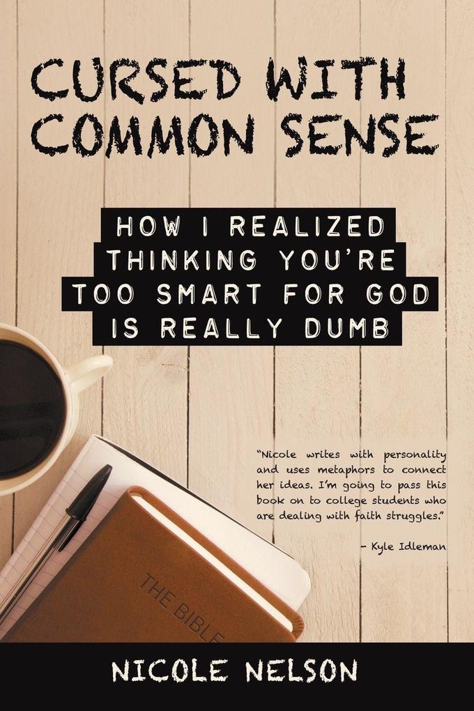 The Cursed with Common Sense