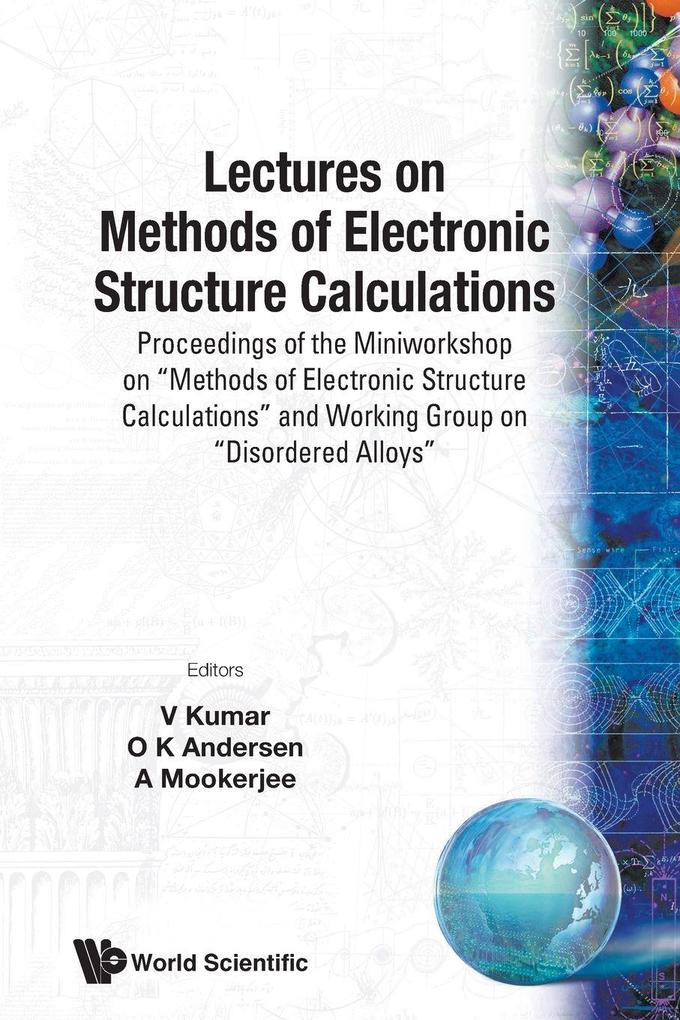 LECTURES ON METHODS OF ELECTRONIC STRUCTURE CALCULATIONS