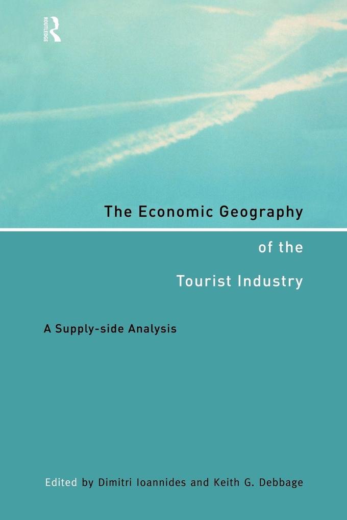 The Economic Geography of the Tourist Industry