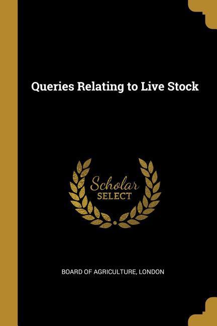 Queries Relating to Live Stock