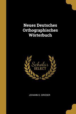 Neues Deutsches Orthographisches Wörterbuch