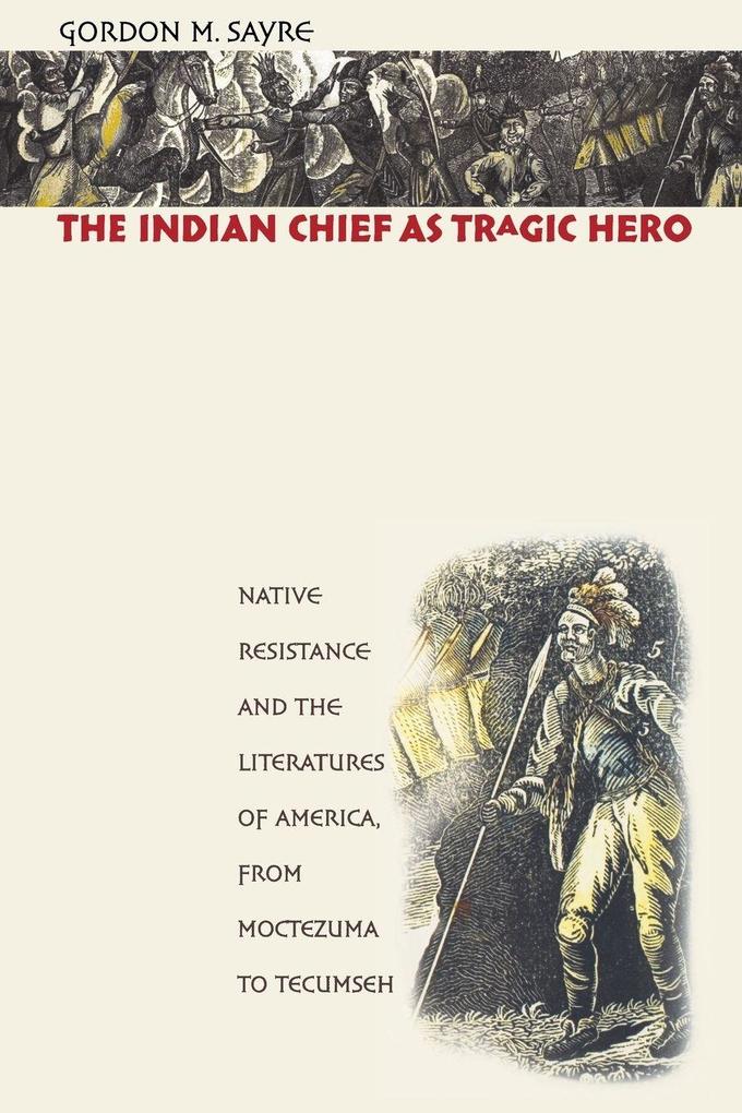 The Indian Chief as Tragic Hero