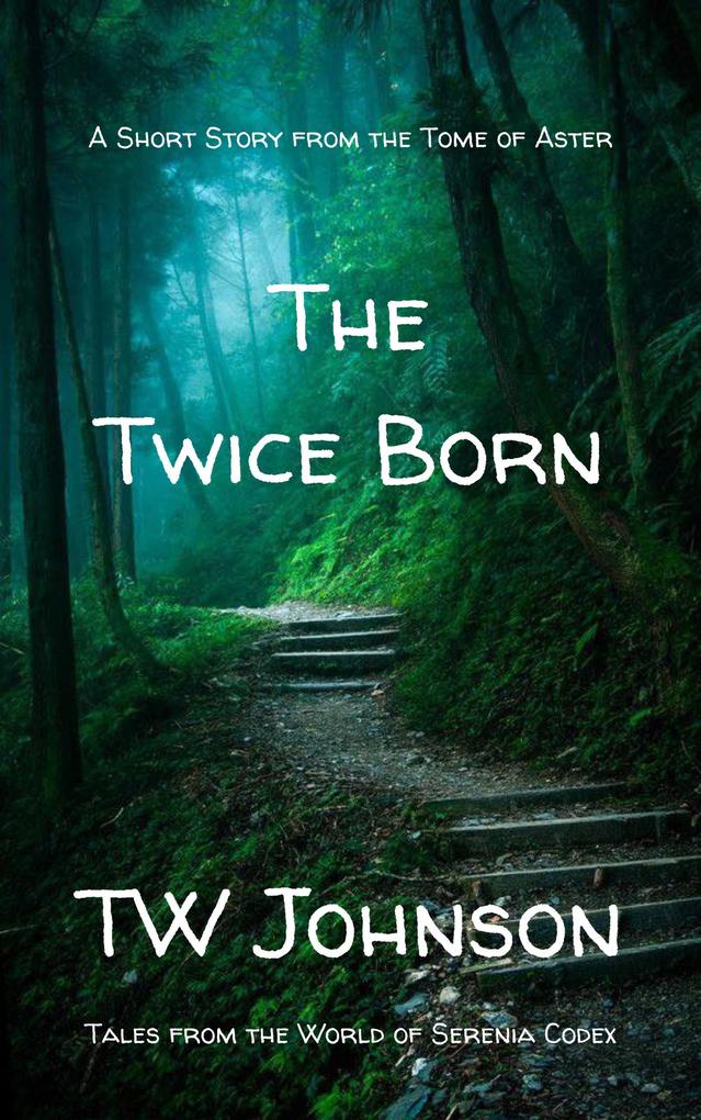 The Twice Born (The Tome of Aster #0.5)