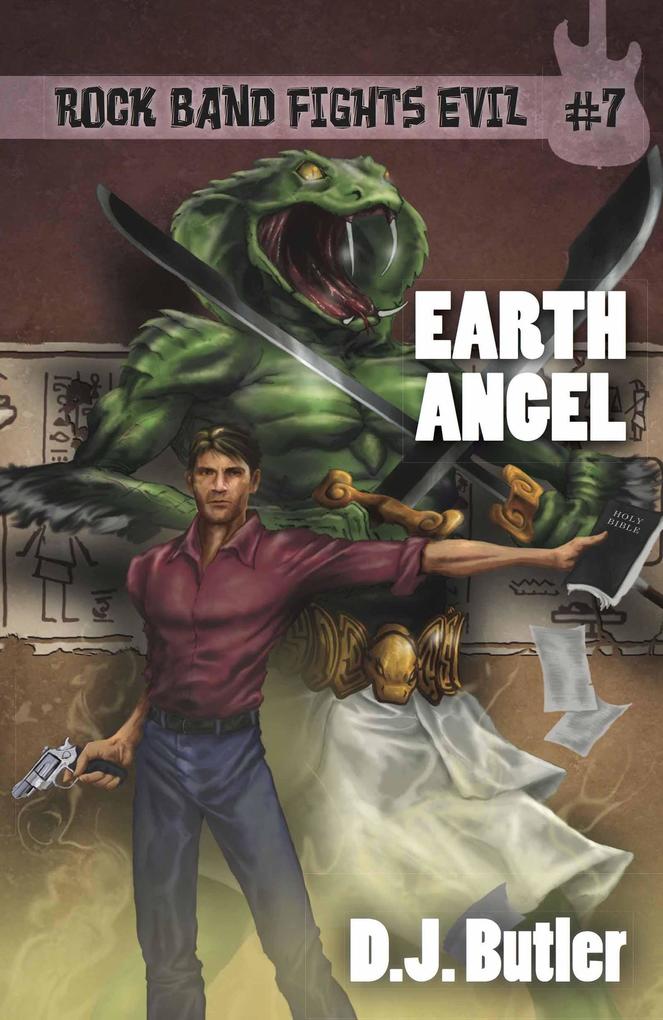 Earth Angel (Rock Band Fights Evil #7)