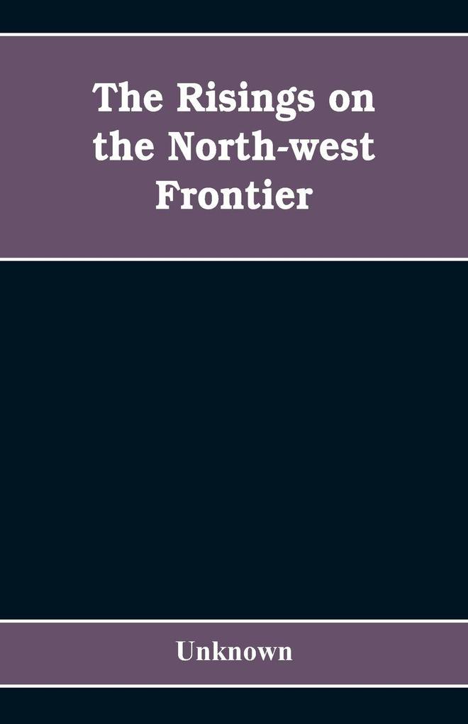 The risings on the north-west frontier