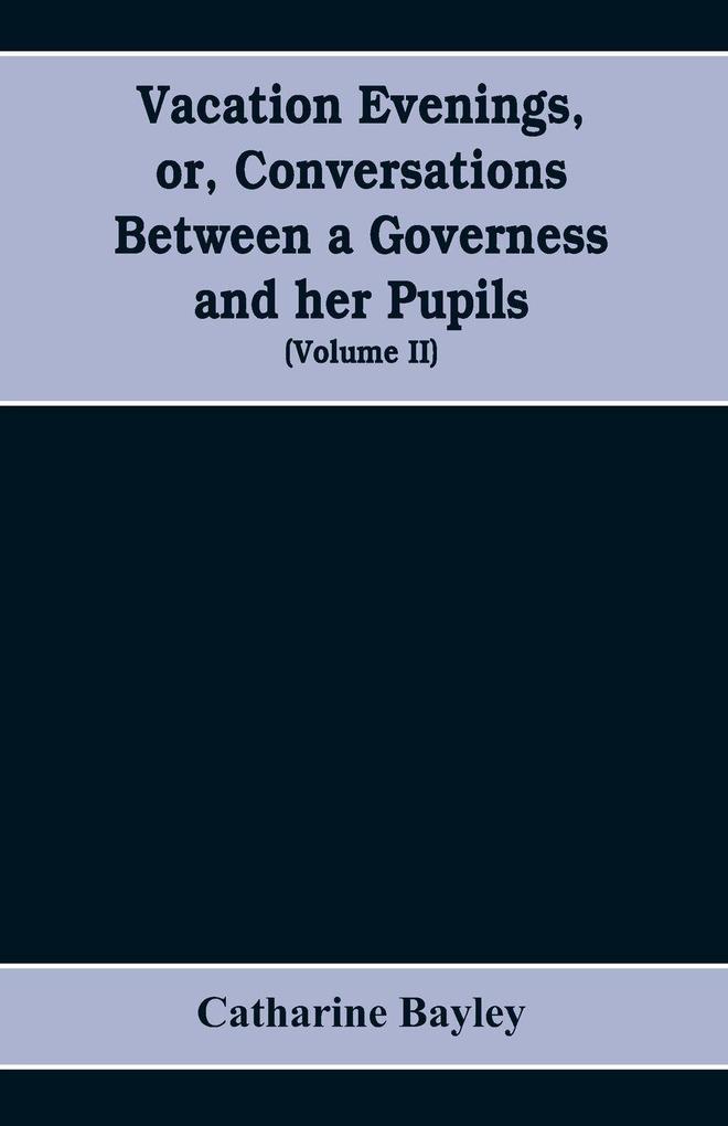 Vacation evenings or Conversations between a governess and her pupils