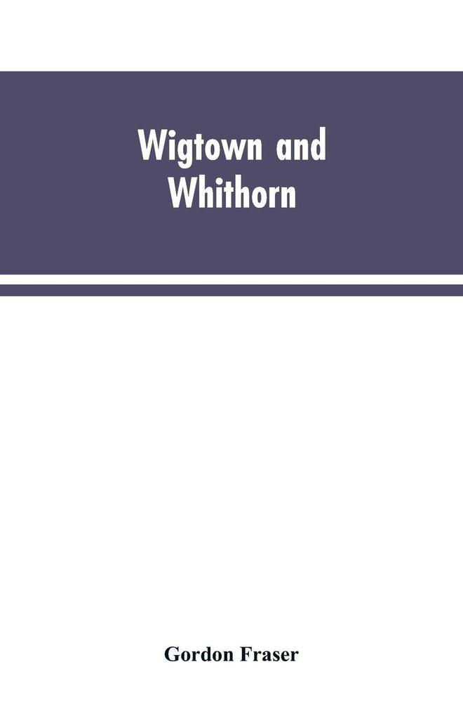Wigtown and Whithorn