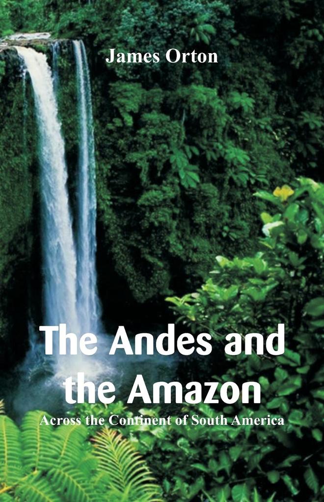 The Andes and the Amazon
