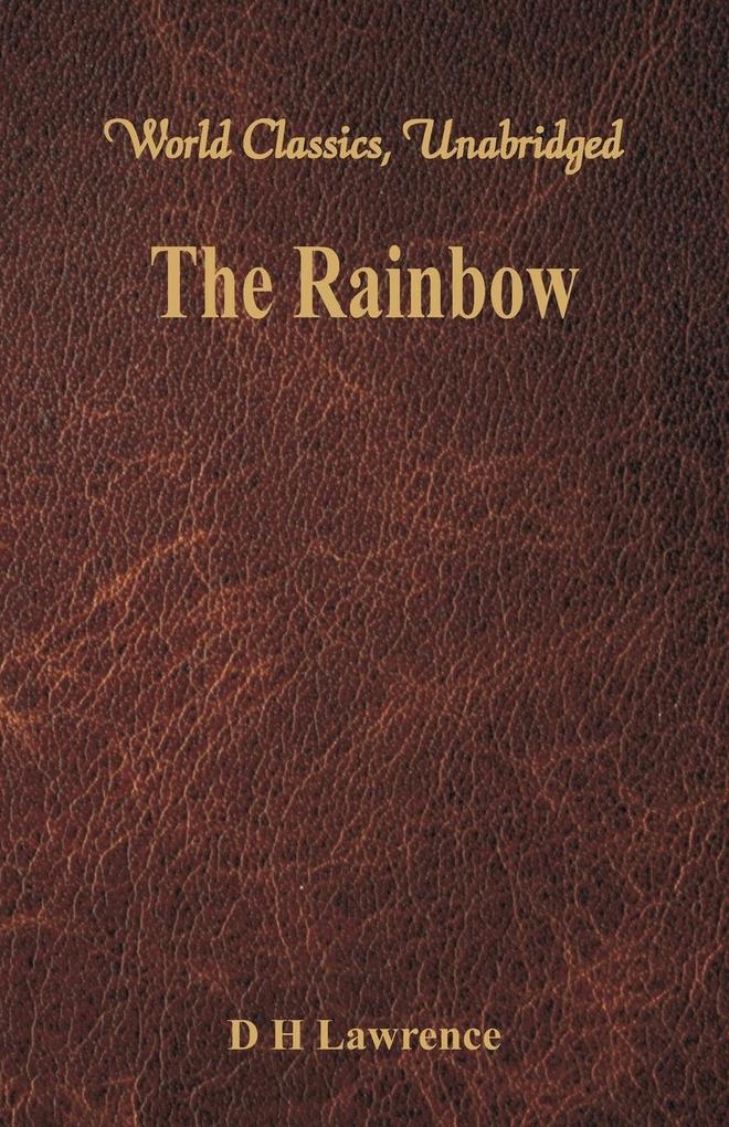 The Rainbow (World Classics Unabridged)