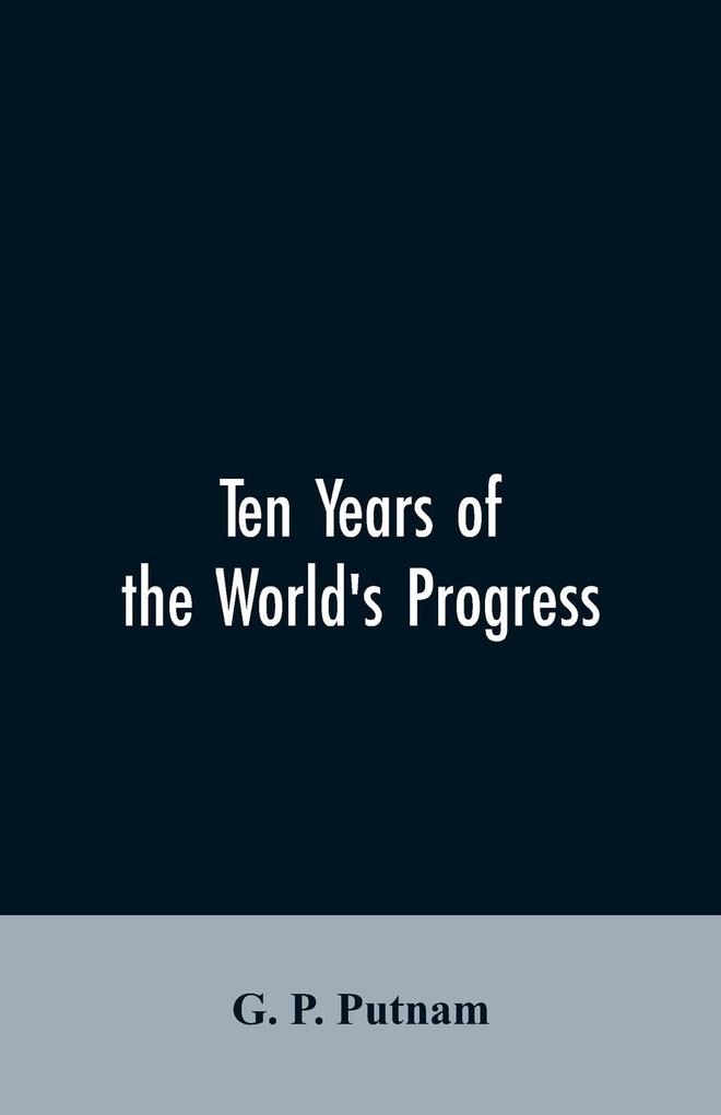 Ten years of the world‘s progress