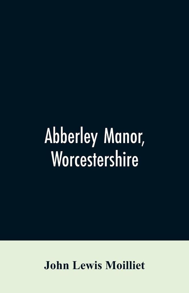 Abberley Manor Worcestershire