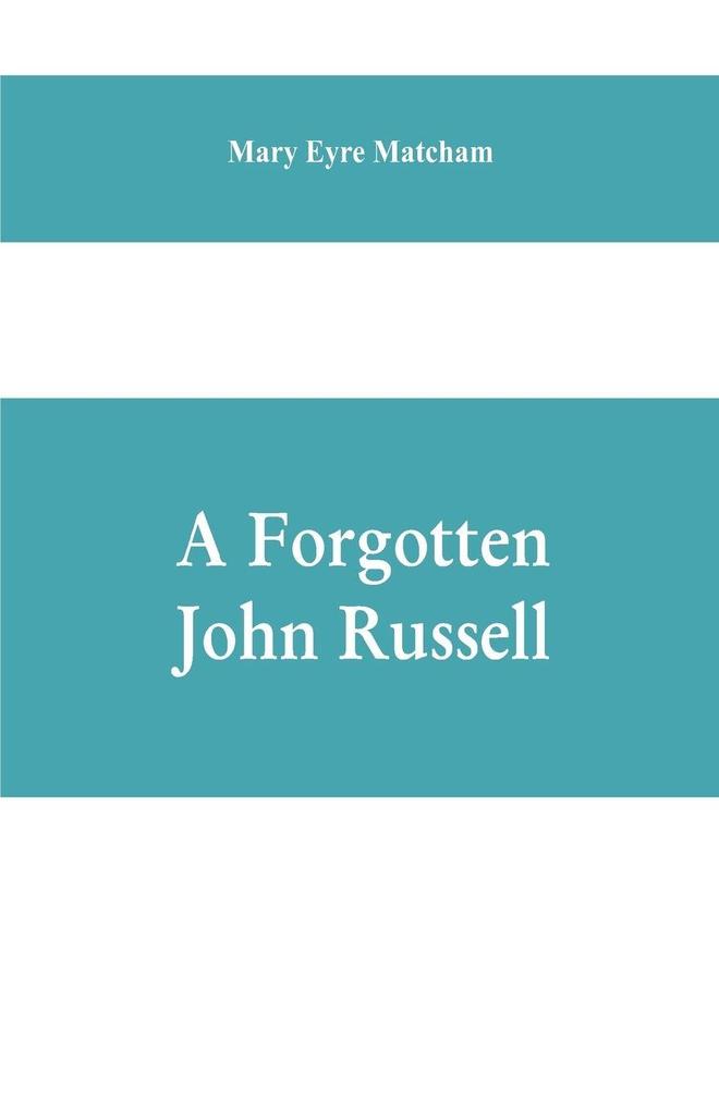 A forgotten John Russell; being letters to a man of business 1724-1751