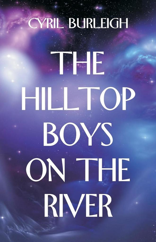 The Hilltop Boys on the River