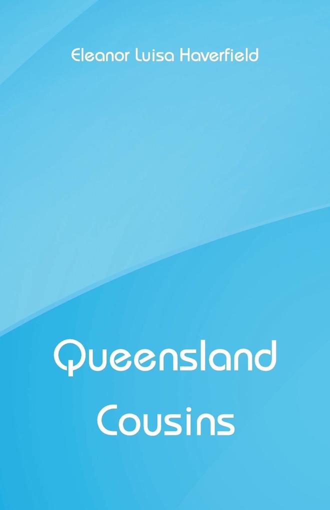 Queensland Cousins