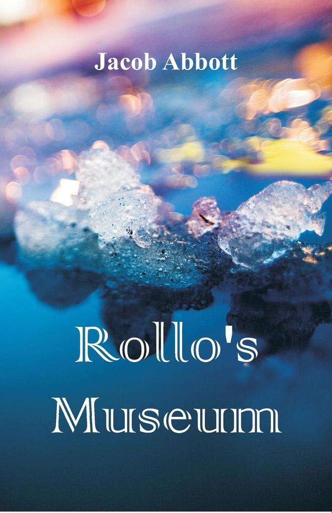 Rollo‘s Museum