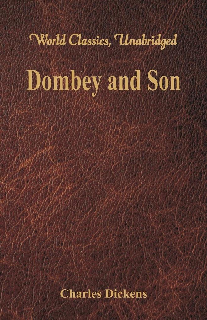 Dombey and Son (World Classics Unabridged)