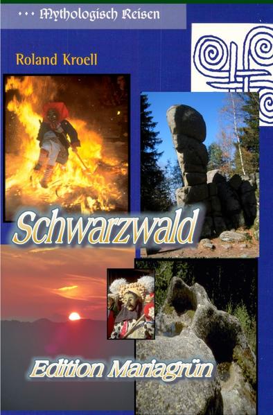 Mythologisch Reisen Schwarzwald