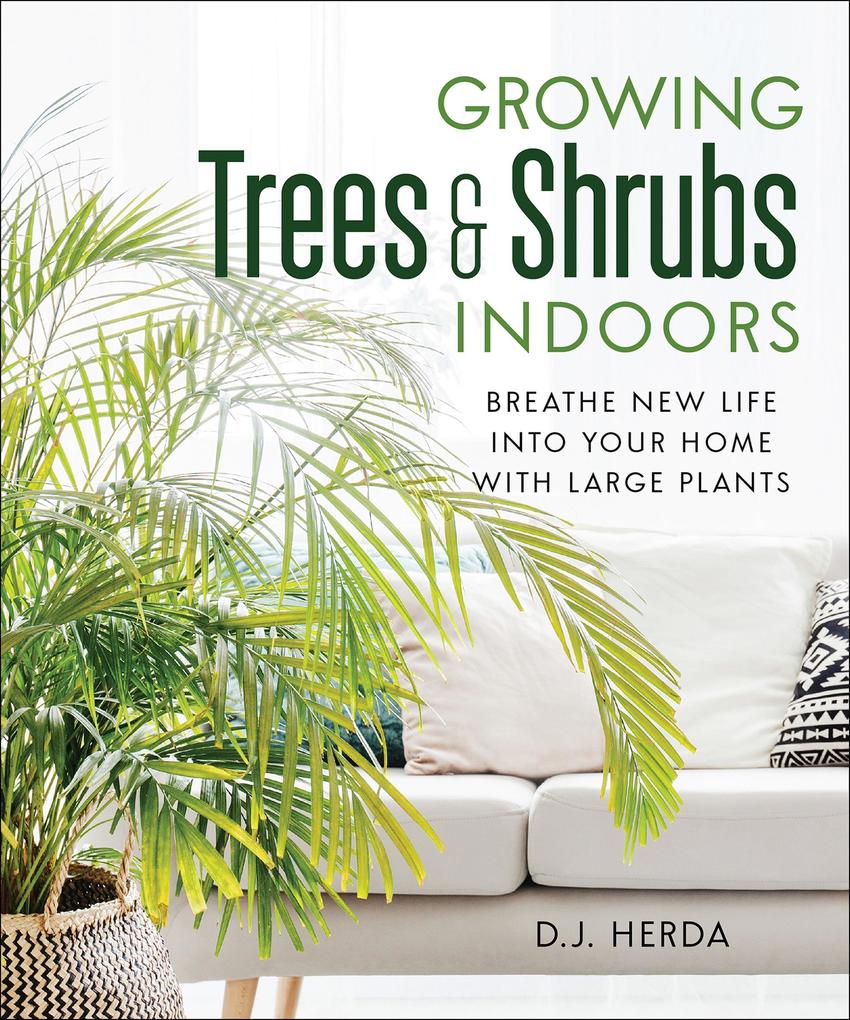 Growing Trees & Shrubs Indoors