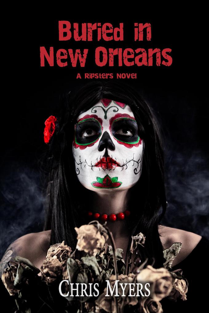 Buried in New Orleans (Ripsters #3)