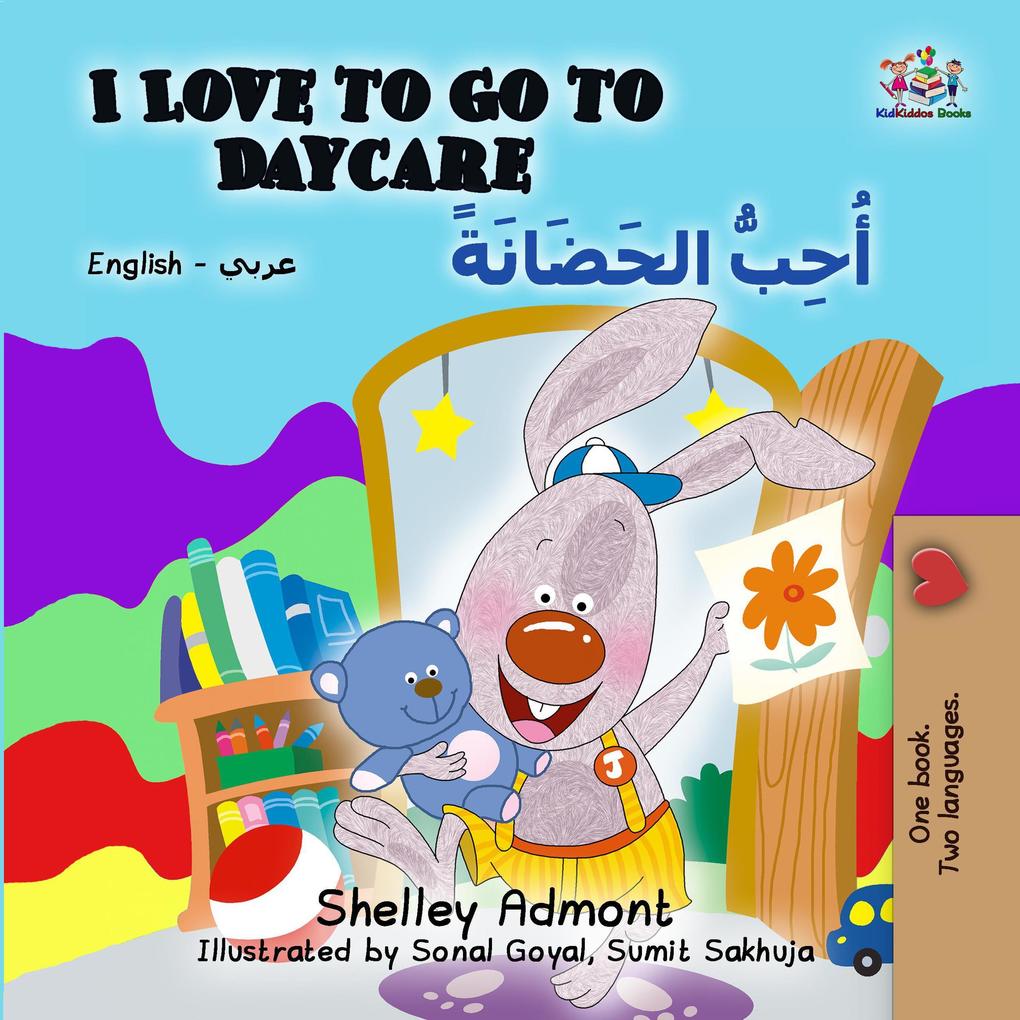  to Go to Daycare (English Arabic Bilingual Book)