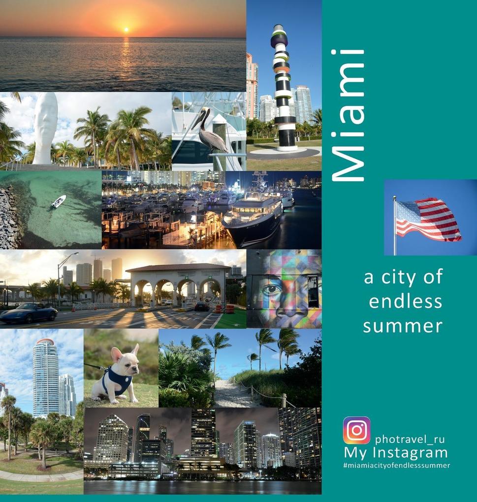 Miami A City of Endless Summer