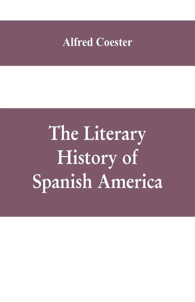 The literary history of Spanish America