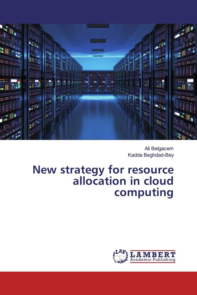New strategy for resource allocation in cloud computing