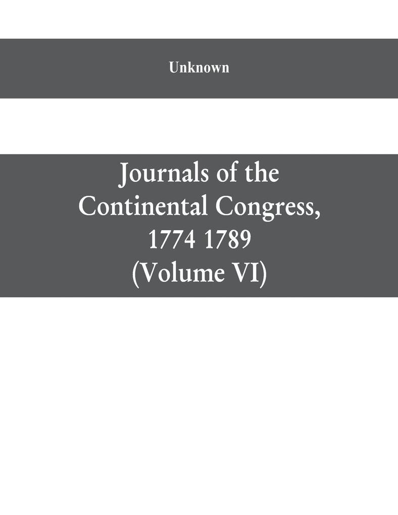 Journals of the Continental Congress 1774 1789