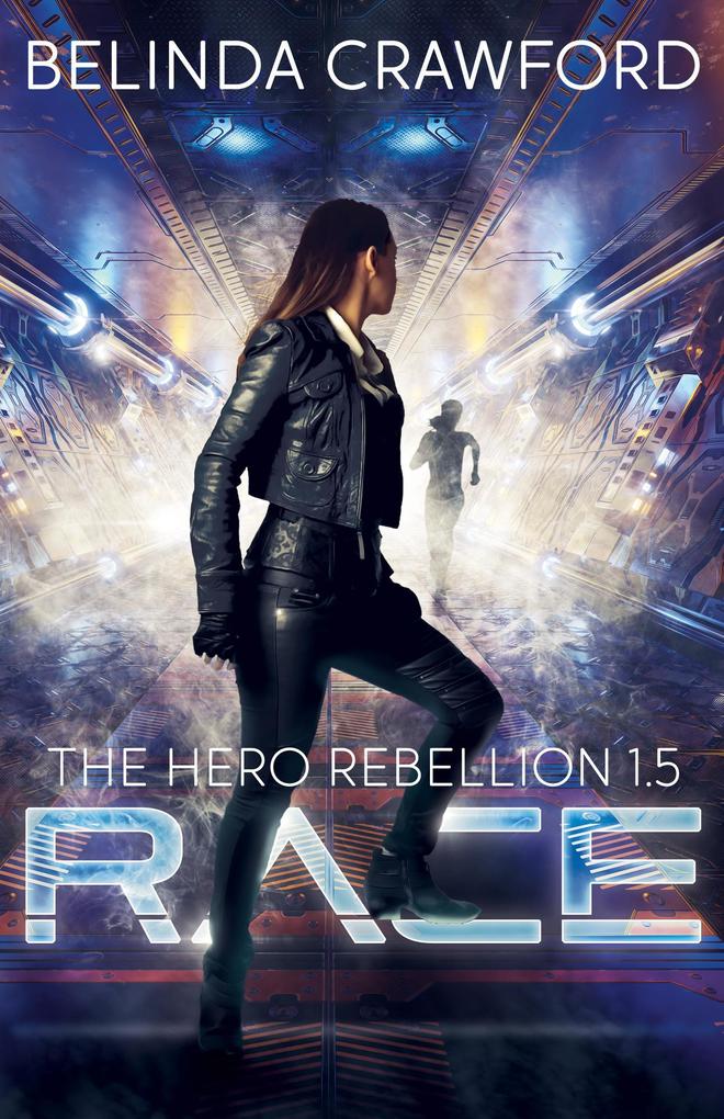 Race (The Hero Rebellion #1.5)