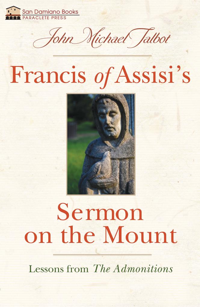 Francis of Assisi‘s Sermon on the Mount