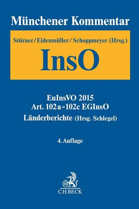 Münchener Kommentar zur Insolvenzordnung Bd. 4: EuInsVO 2015 Art. 102a-102c EGInsO Länderberichte