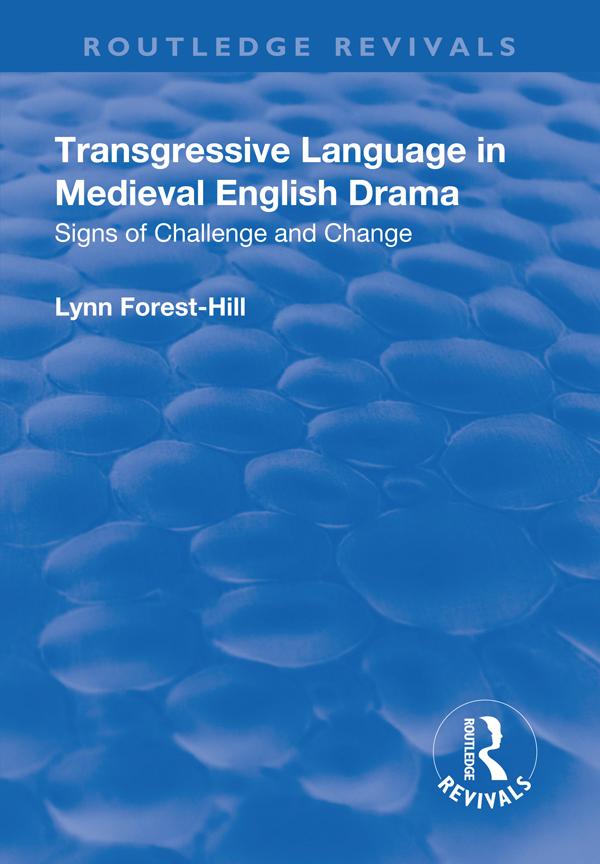 Transgressive Language in Medieval English Drama