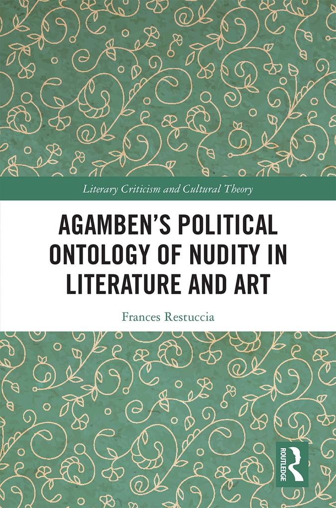 Agamben‘s Political Ontology of Nudity in Literature and Art