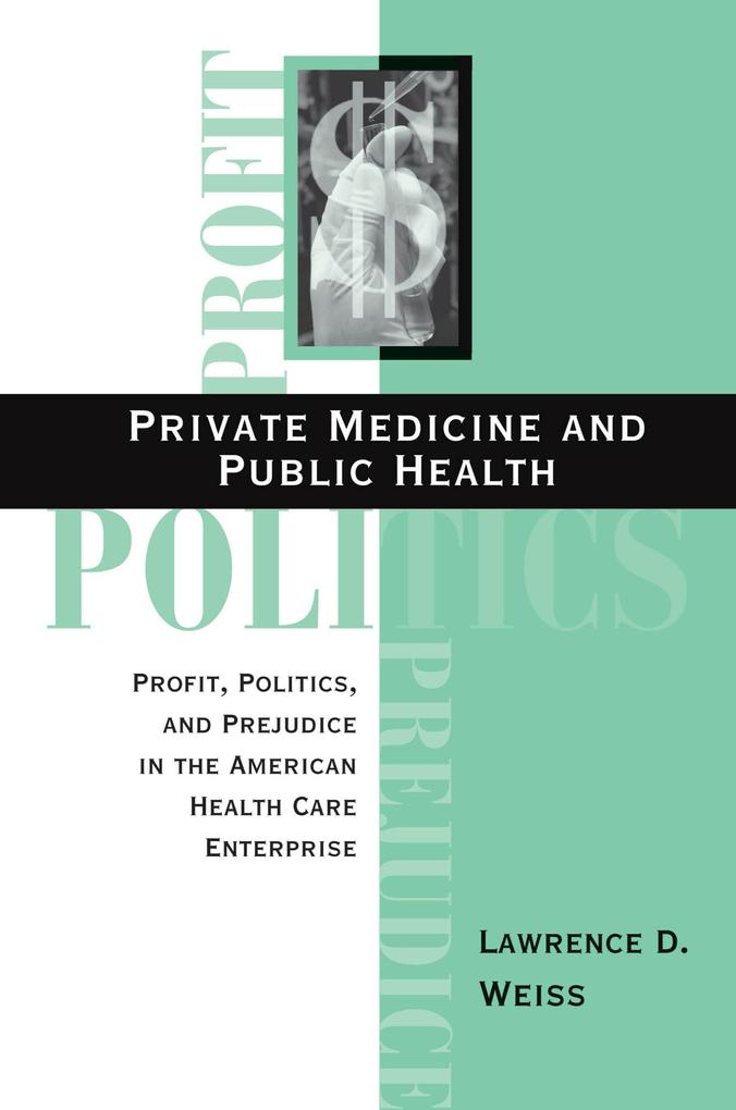 Private Medicine and Public Health