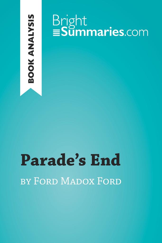 Parade‘s End by Ford Madox Ford (Book Analysis)