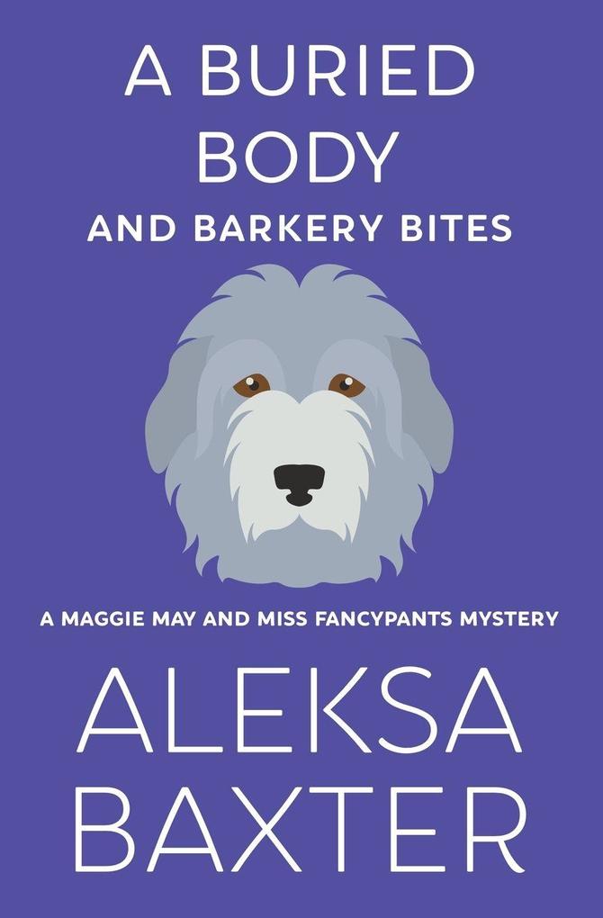 A Buried Body and Barkery Bites